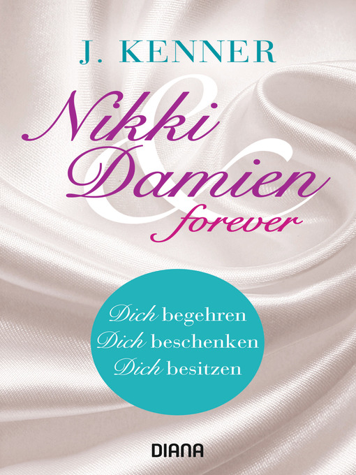 Title details for Nikki & Damien forever (Stark Novellas 4-6) by J. Kenner - Available